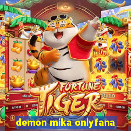 demon mika onlyfana